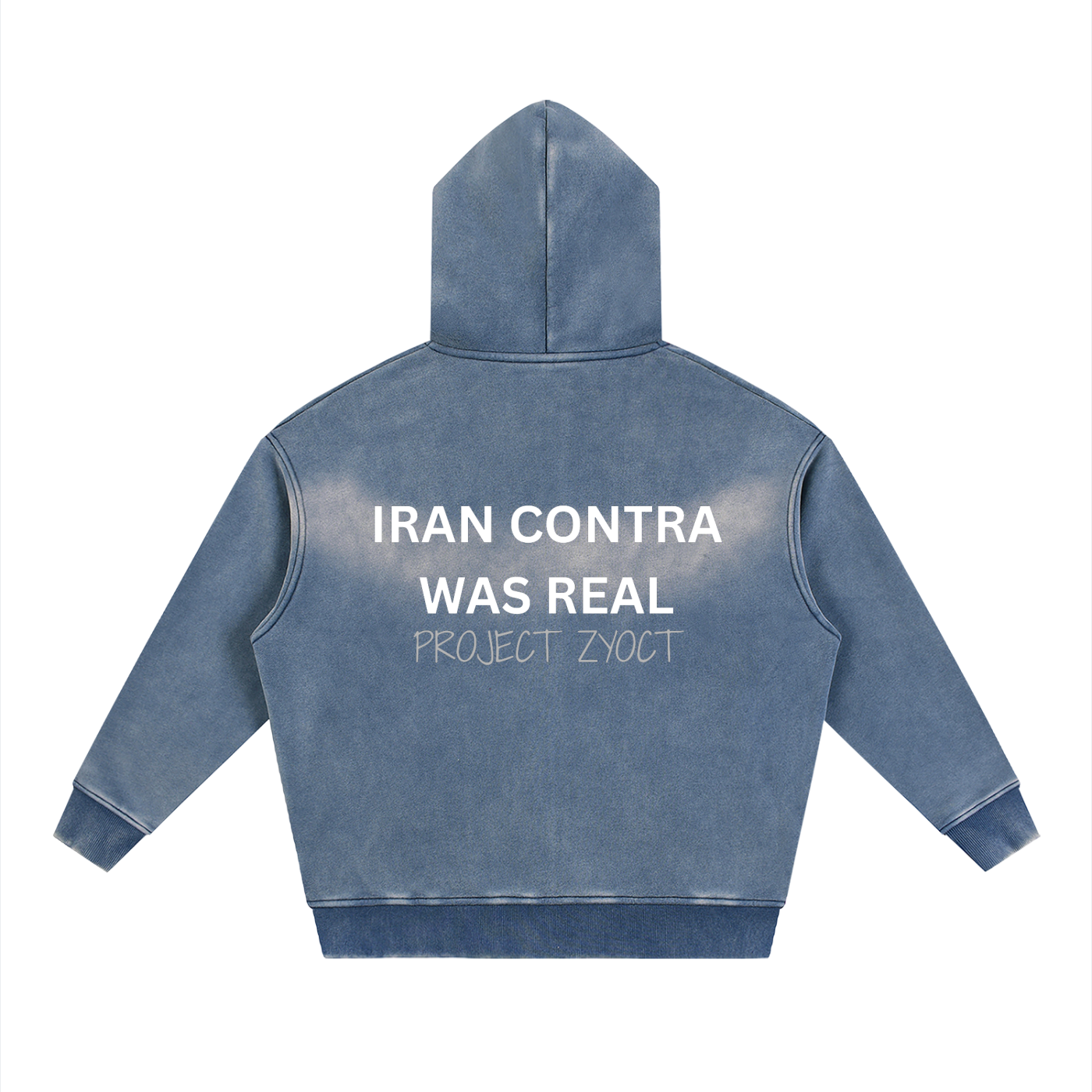 "Iran Contra Was Real" Faded Zipper Hoodie