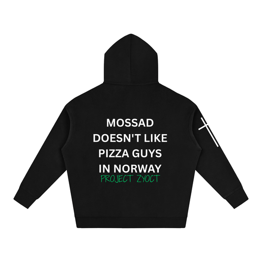 "Mossad doesn't like pizza guys in Norway" Oversize Hoodie