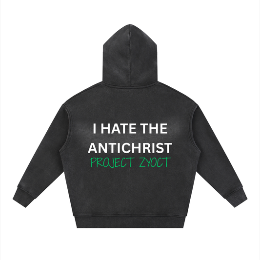"I Hate the Antichrist" Faded Zipper Hoodie