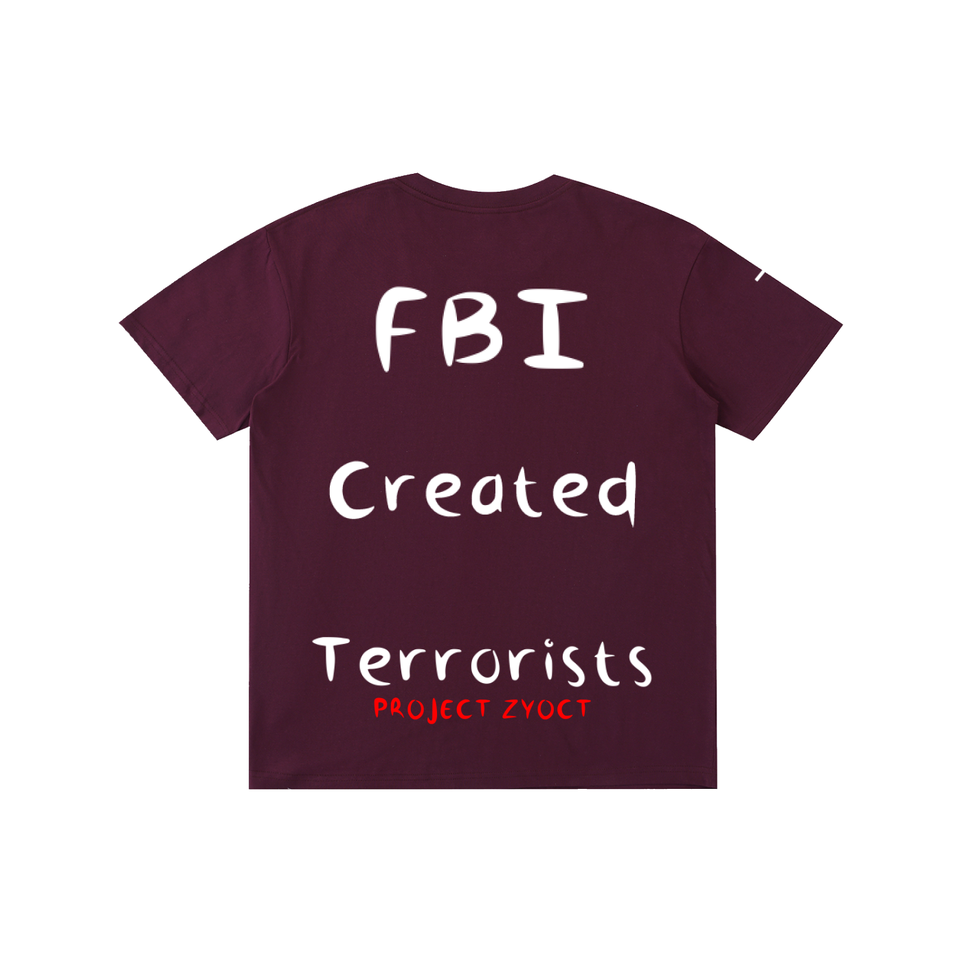 "FBI Created Terrorists" Cotton T-Shirt