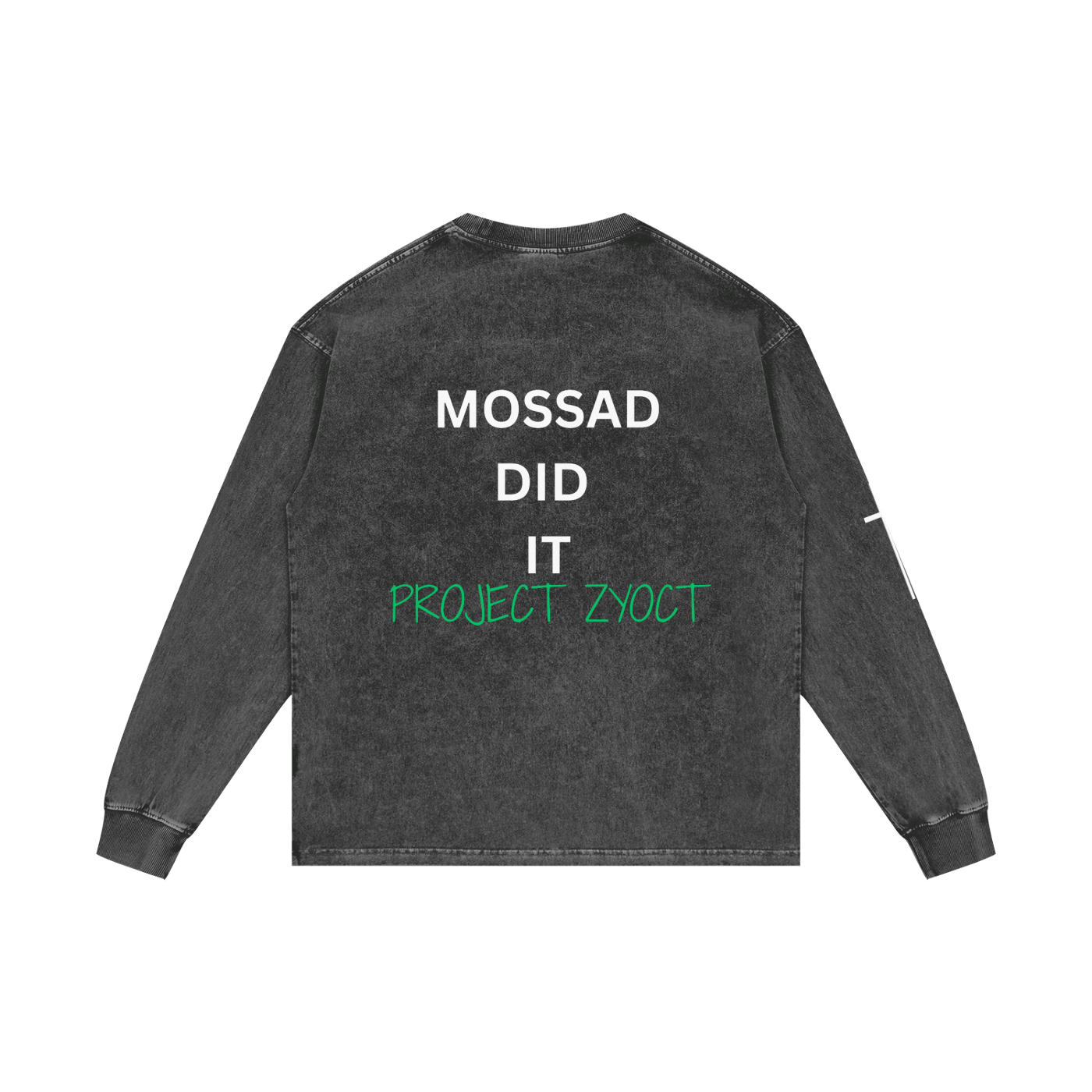 "Mossad Did It" Acid Wash Long Sleeve