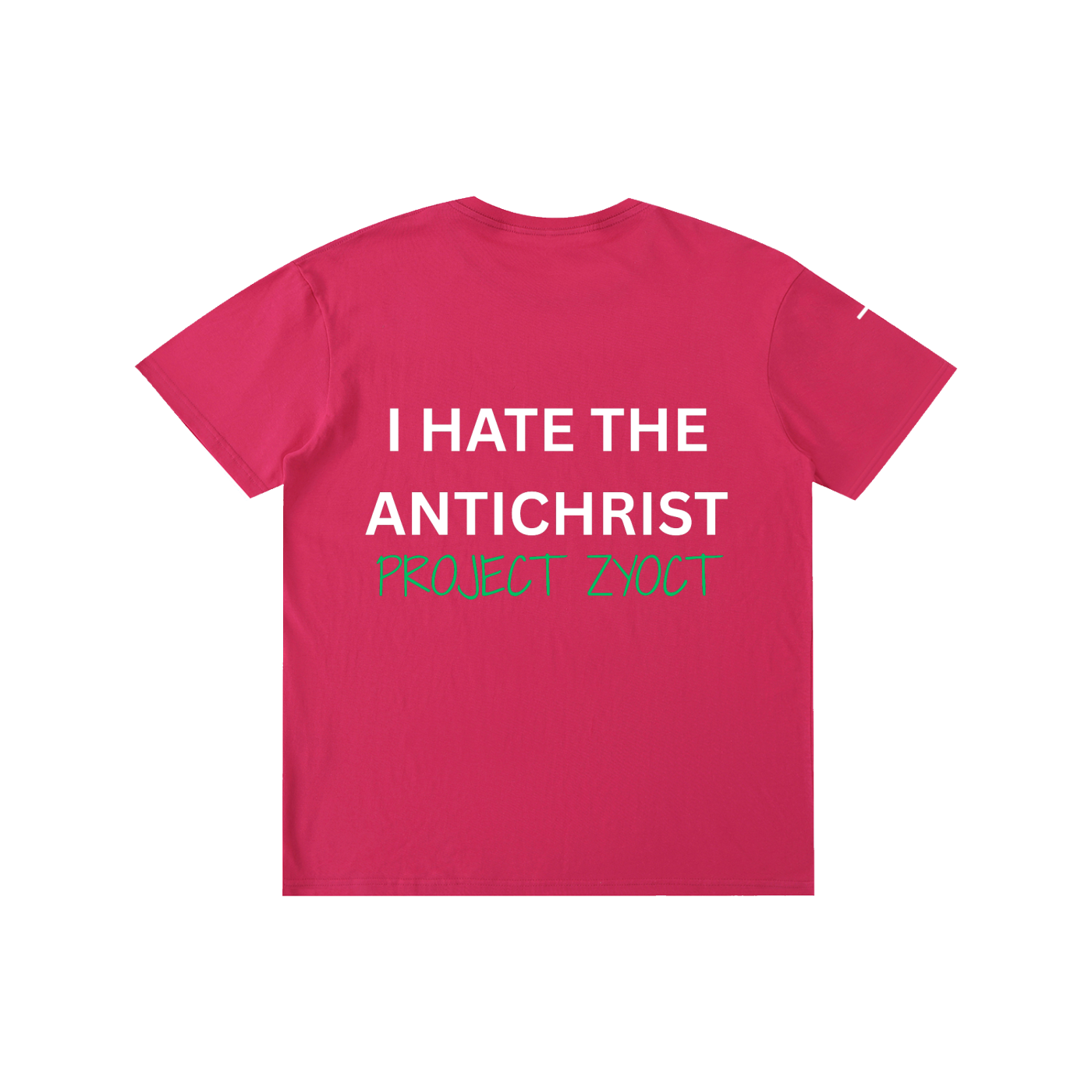 "I Hate the Antichrist" Cotton T-Shirt
