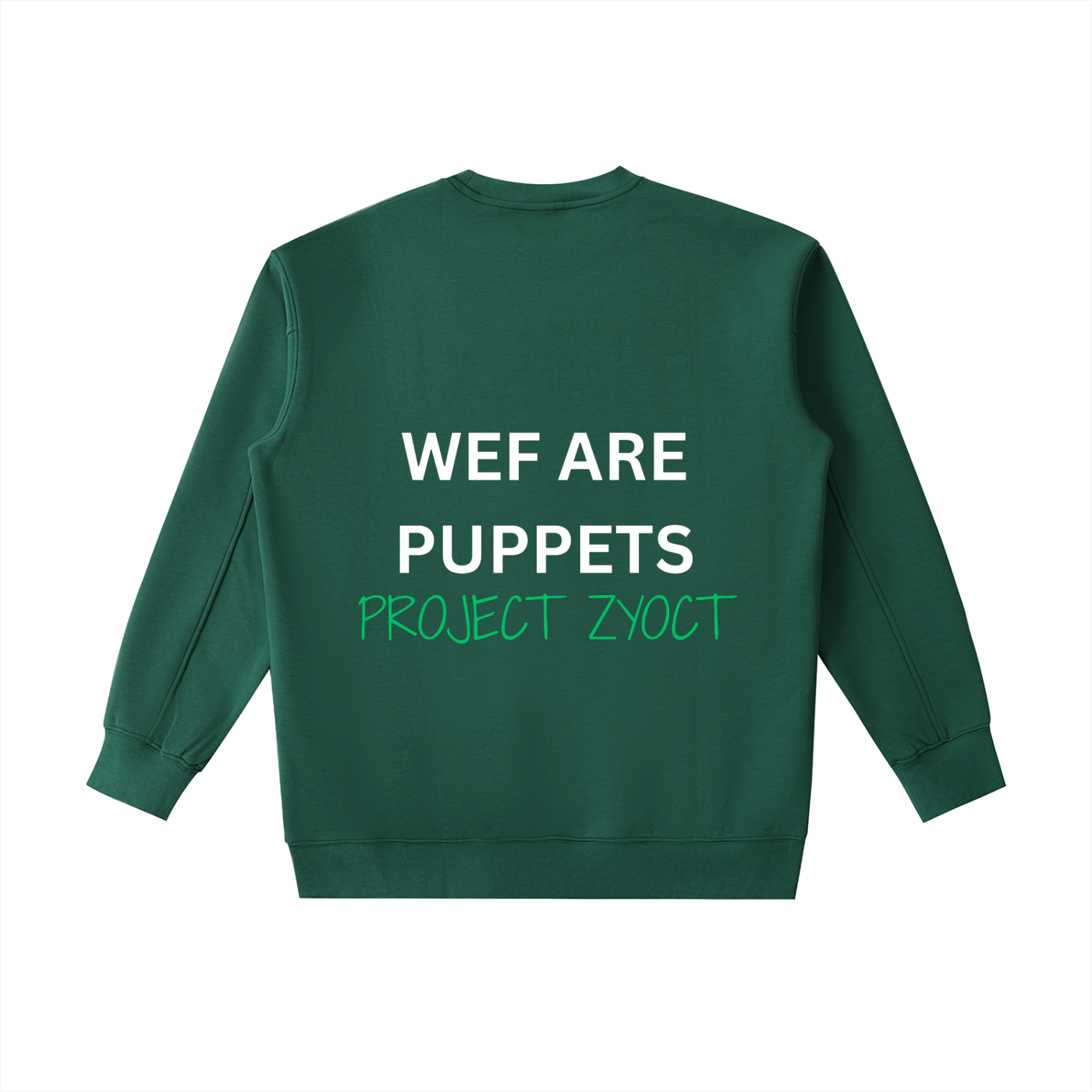 "WEF Are Puppets" Heavyweight Sweatshirt