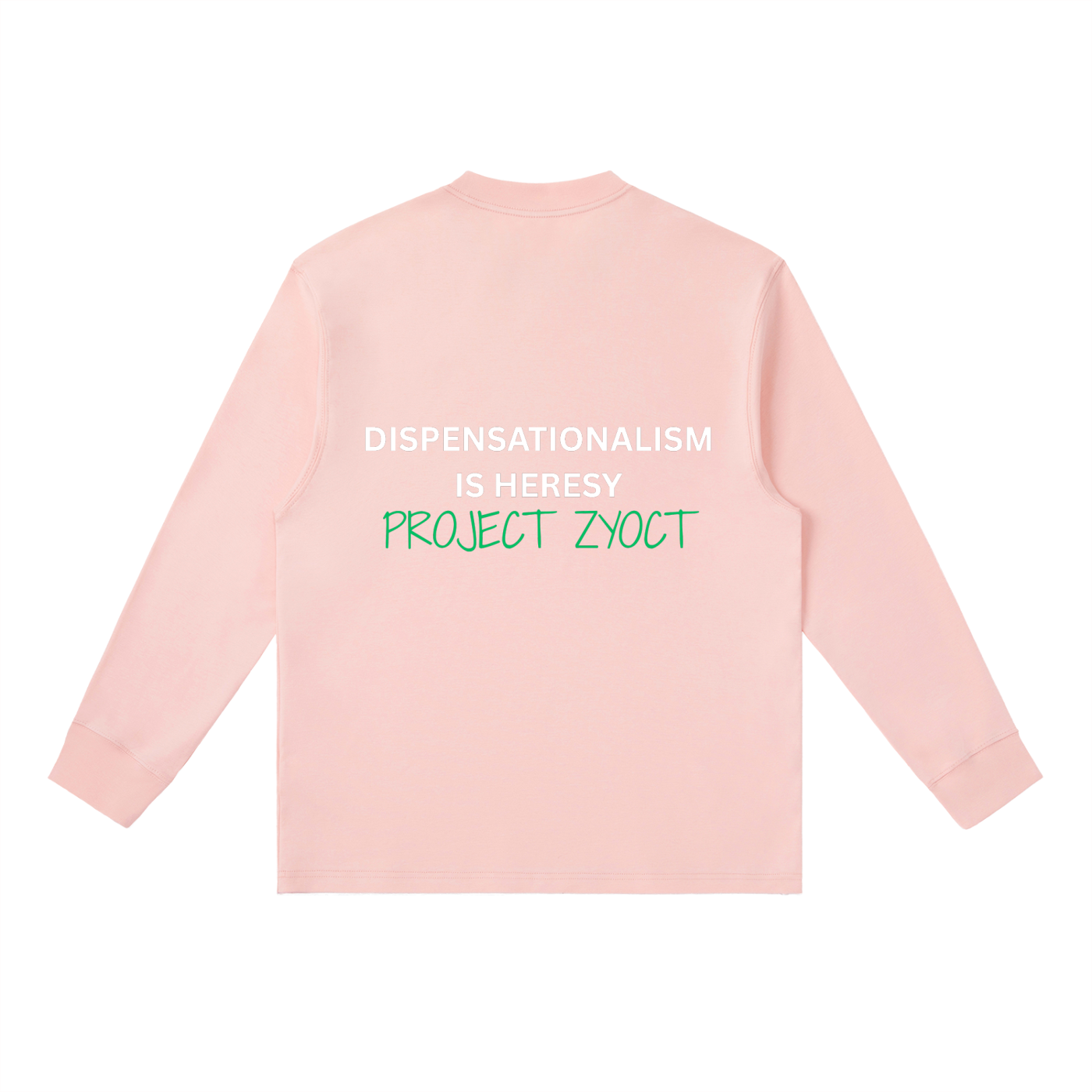 "Dispensationalism is Heresy" Long Sleeve
