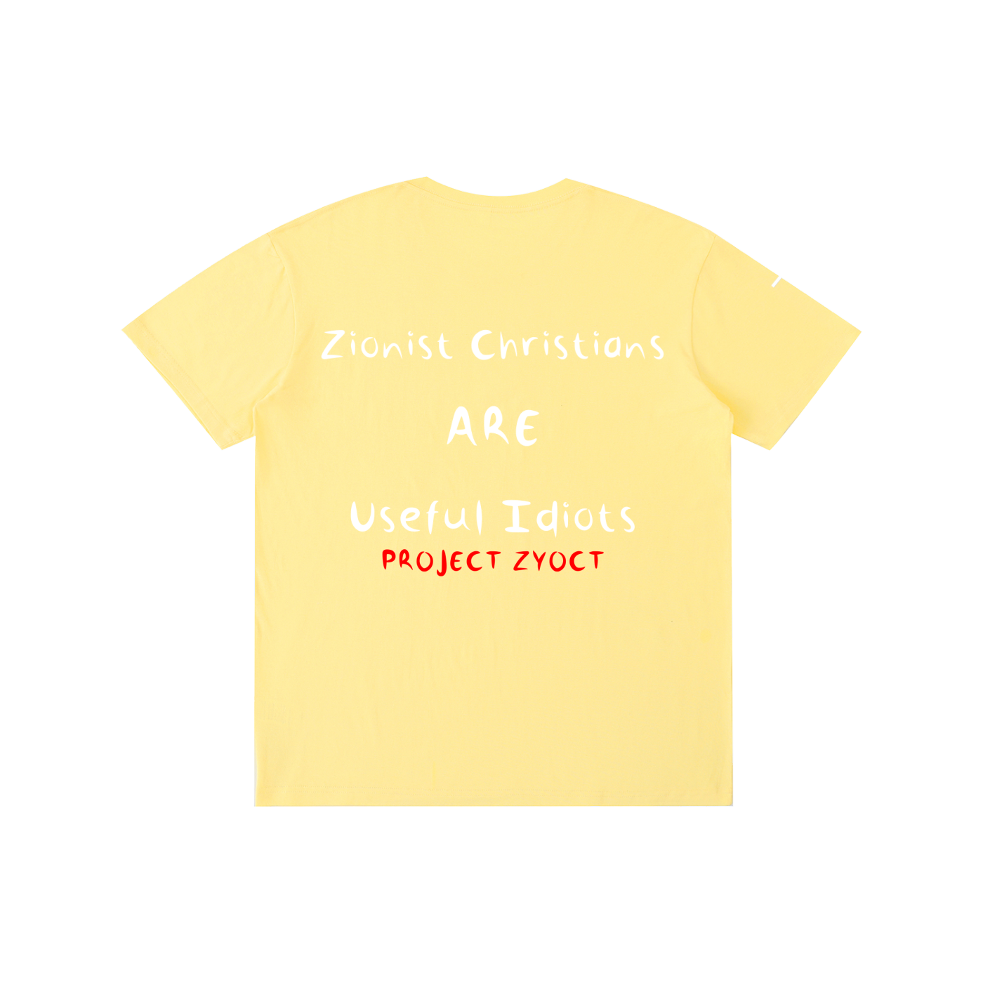 "Zionist Christians = Useful Idiots" Cotton T-Shirt