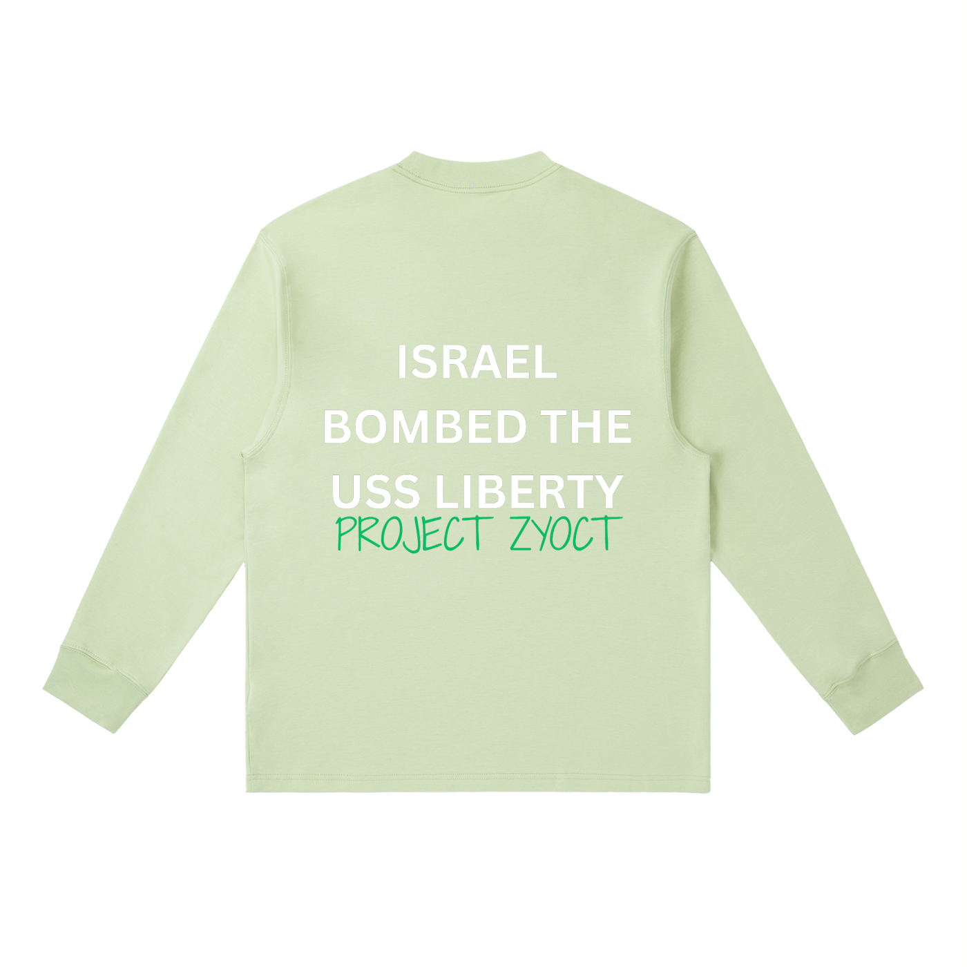 "Israel Bombed the USS Liberty" Long Sleeve