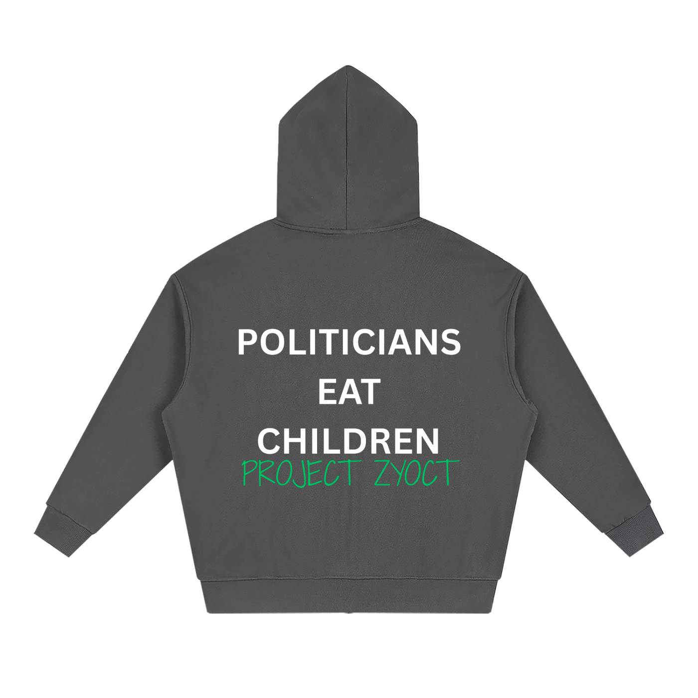 "Politicians Eat Children" Full Zip Hoodie