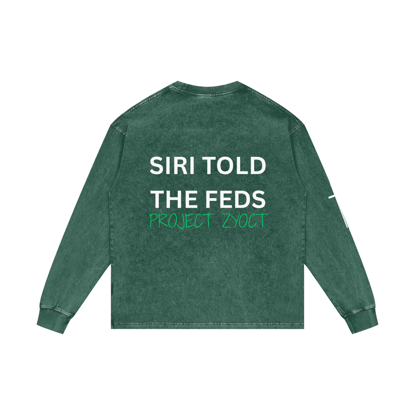 "Siri Told the Feds" Acid Wash Long Sleeve