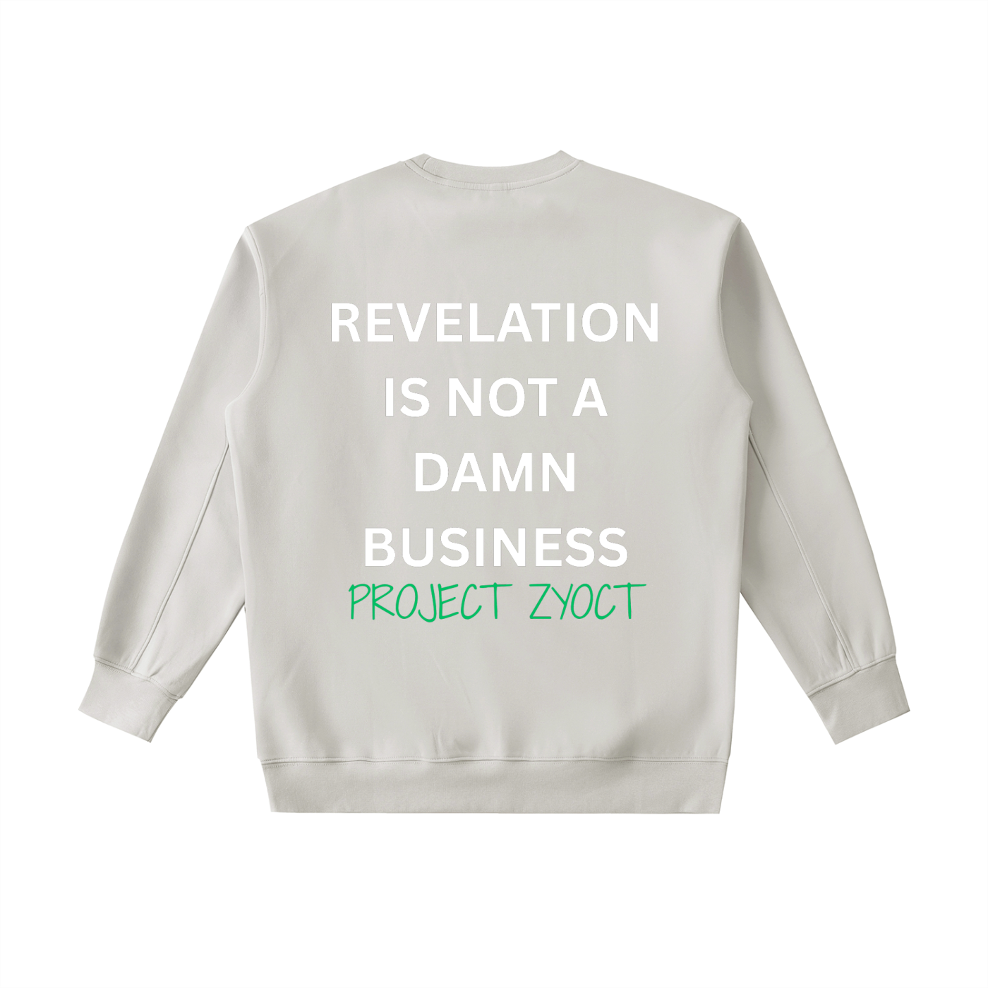 "Revelation is Not a Damn Business" Heavyweight Sweatshirt