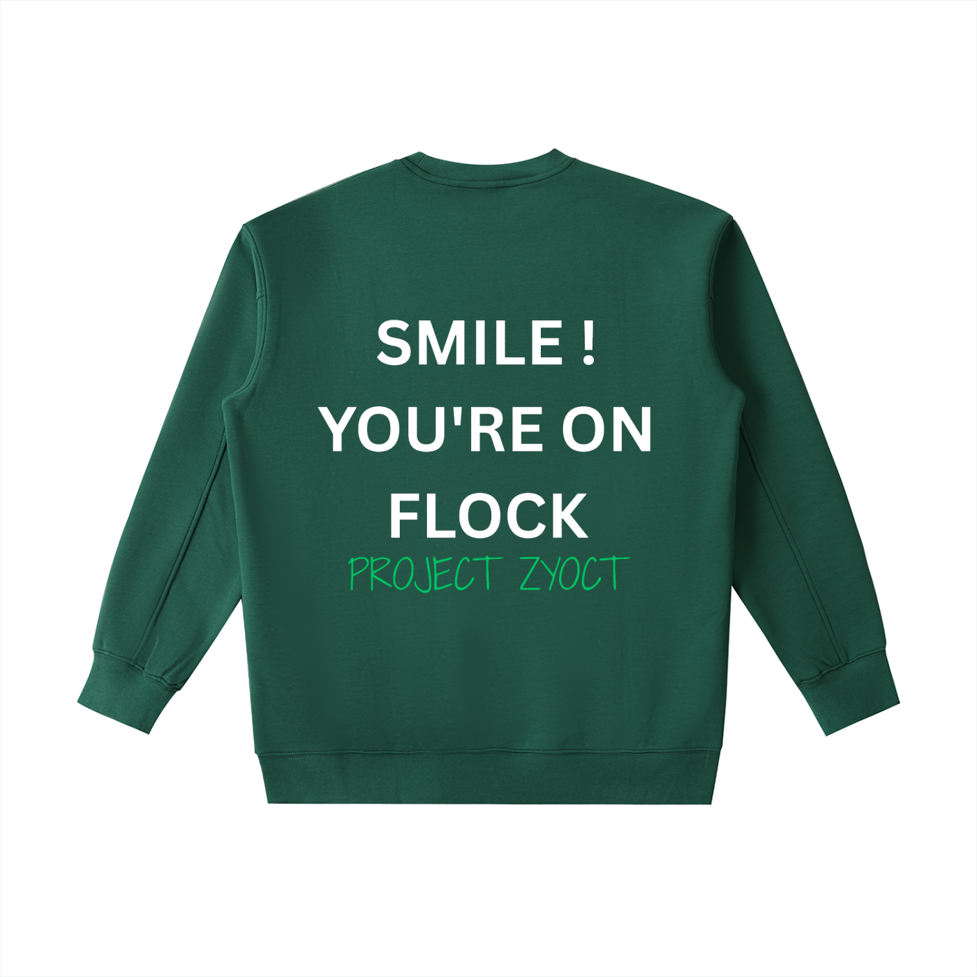 "Smile You're On Flock" Heavyweight Sweatshirt