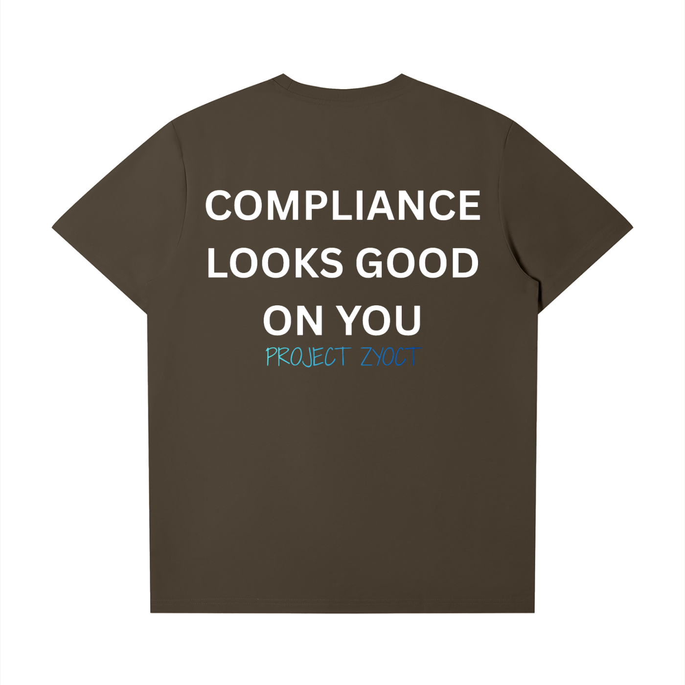 "Compliance Looks Good On You" T-Shirt