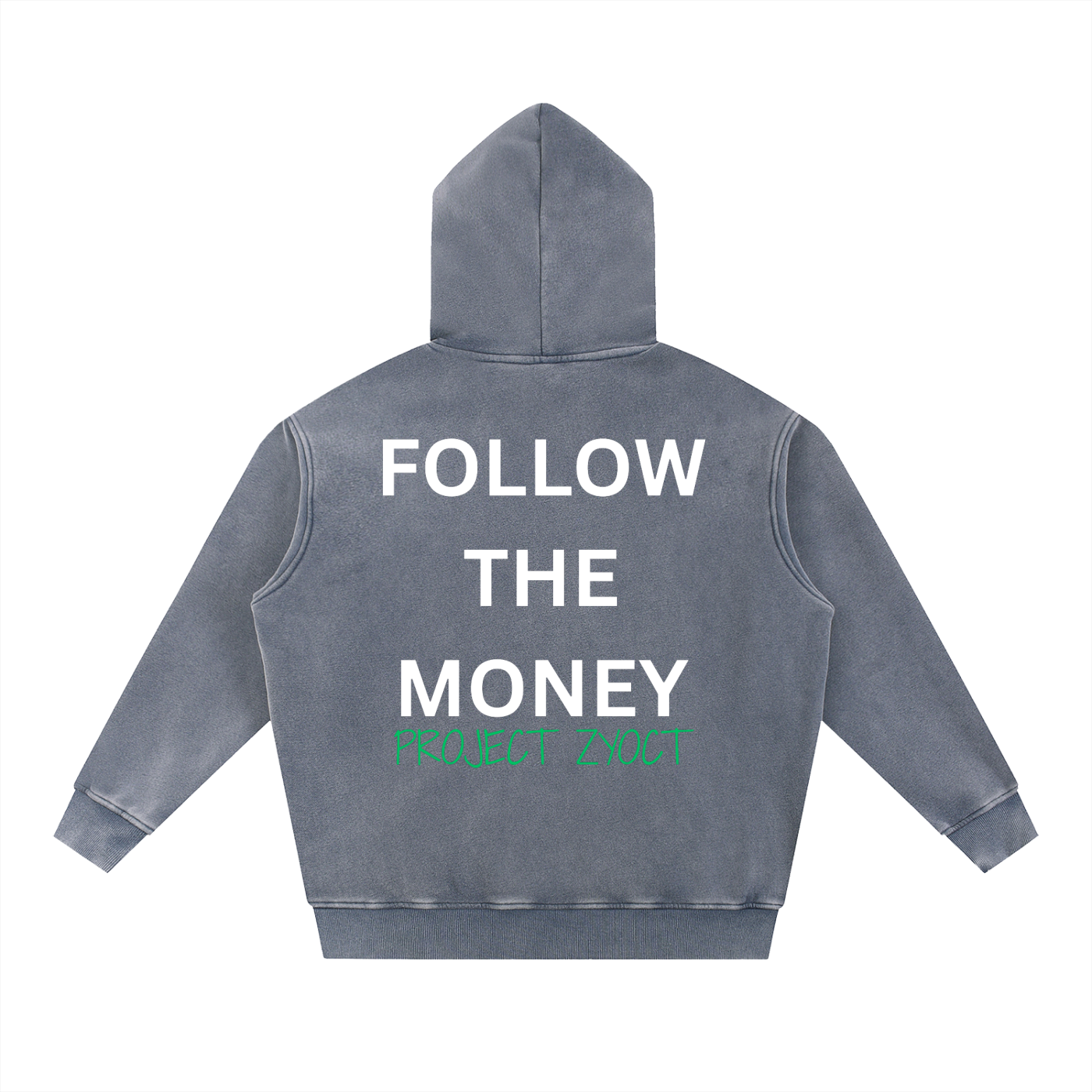 "Follow the Money" Snow Wash Oversize Hoodie