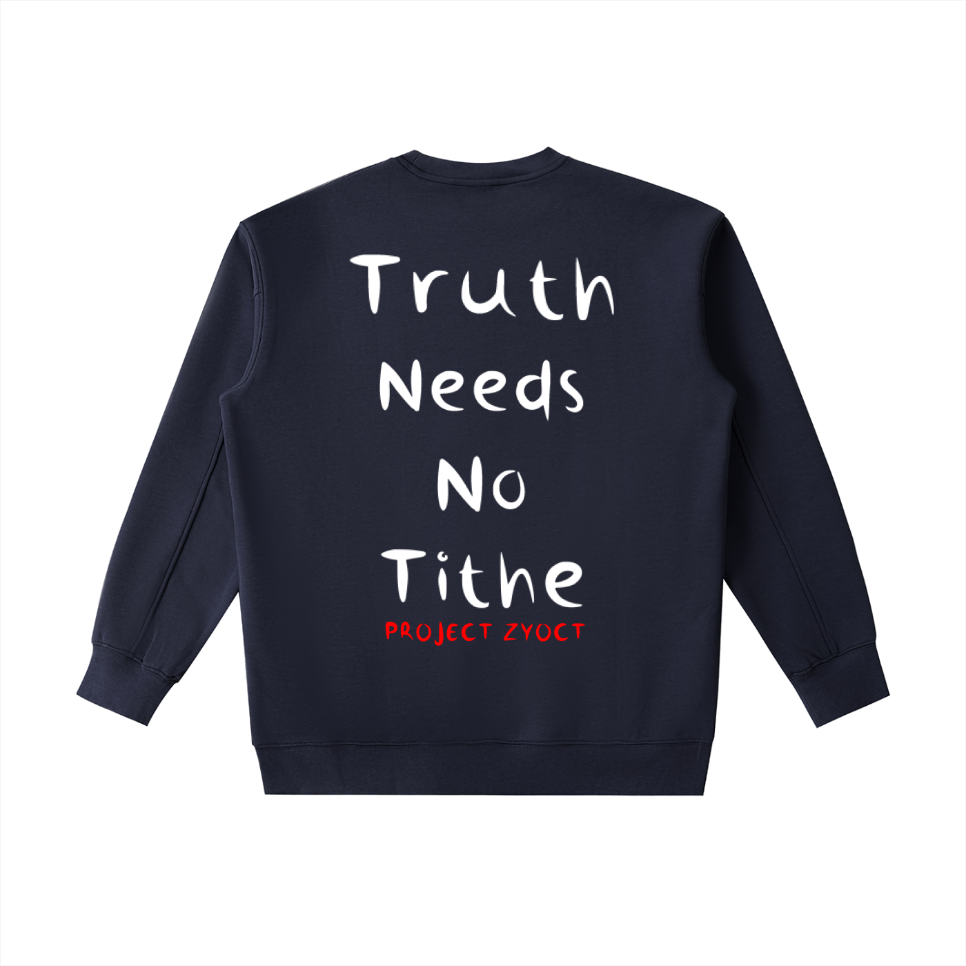 "Truth Needs No Tithe" Heavyweight Sweatshirt