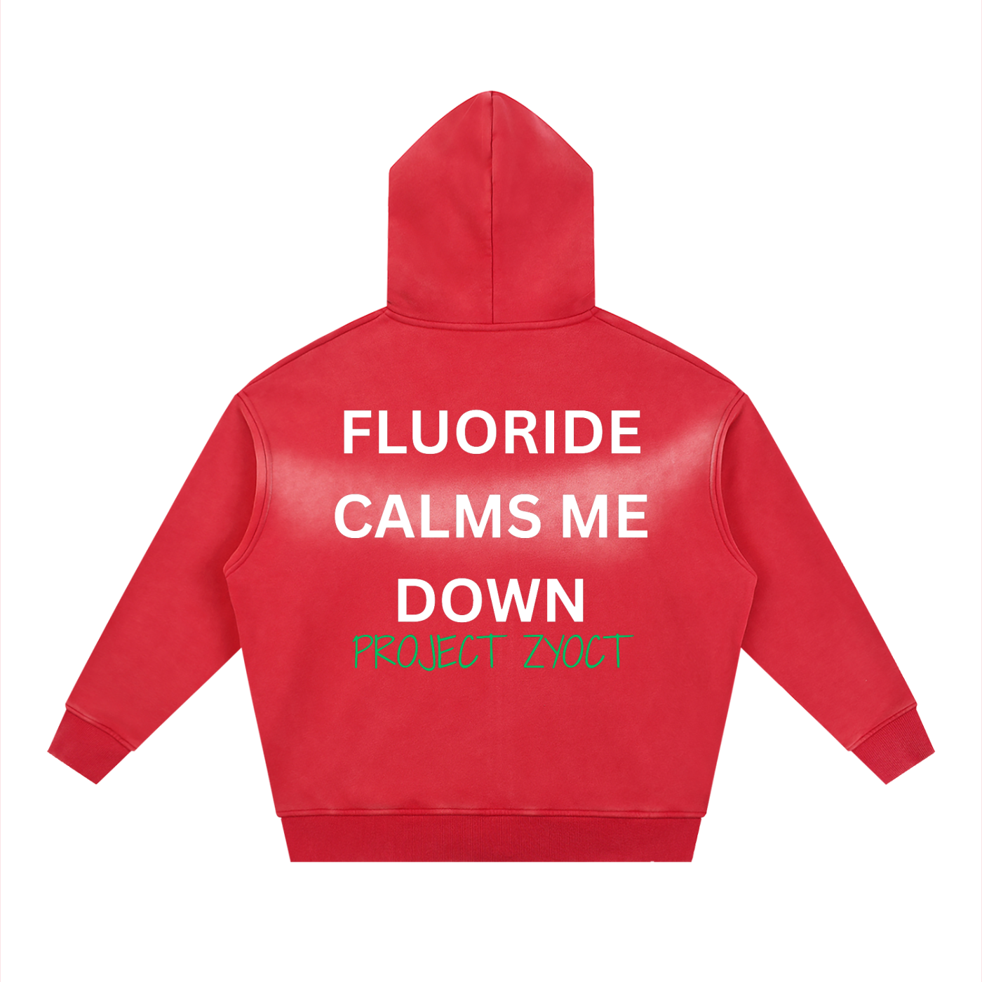 "Fluoride Calms Me Down" Faded Zipper Hoodie