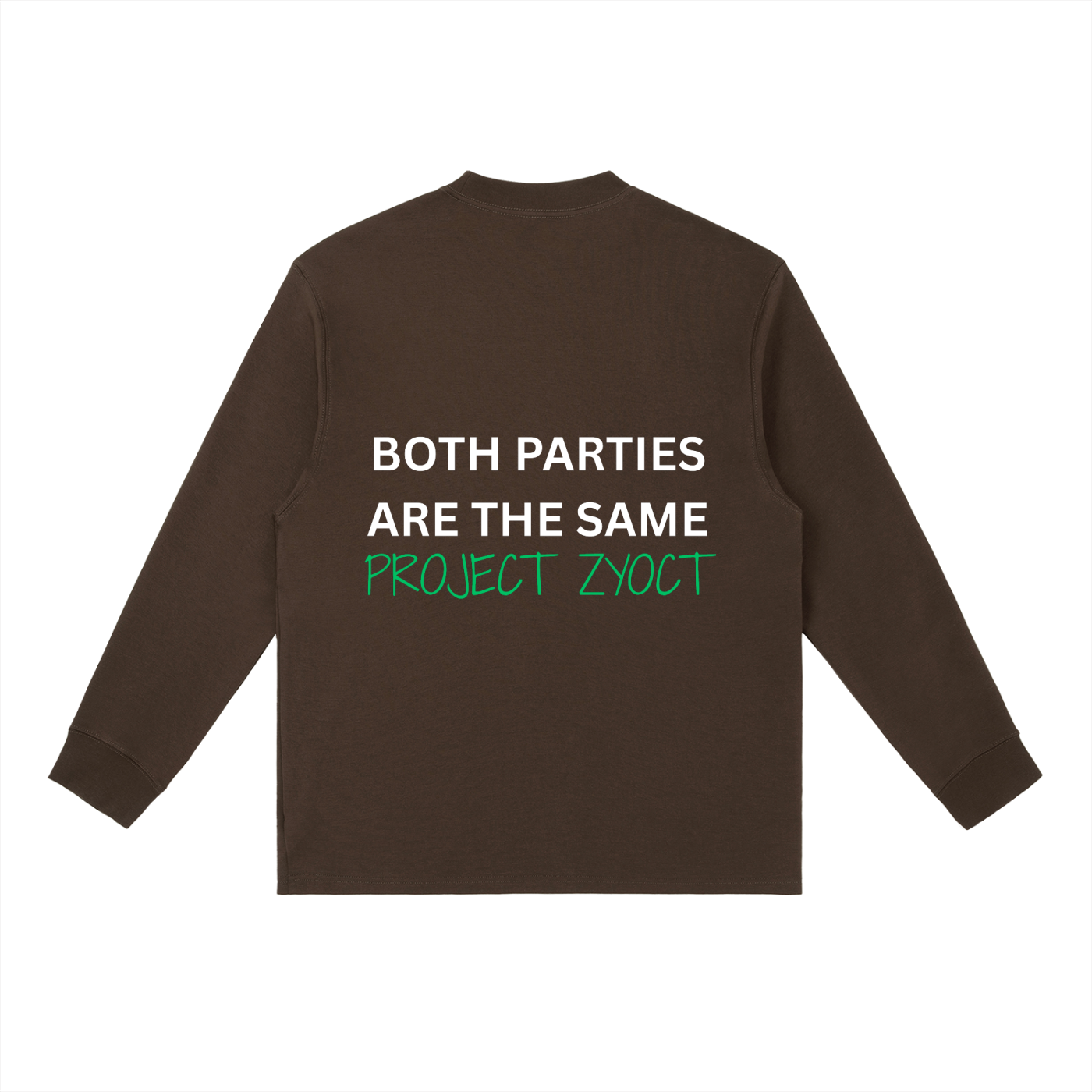 "Both Parties Are the Same" Long Sleeve