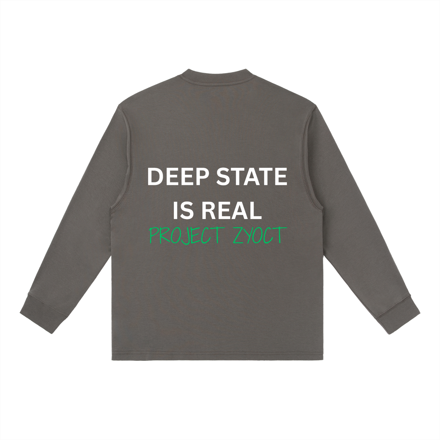 "Deep State is Real" Long Sleeve