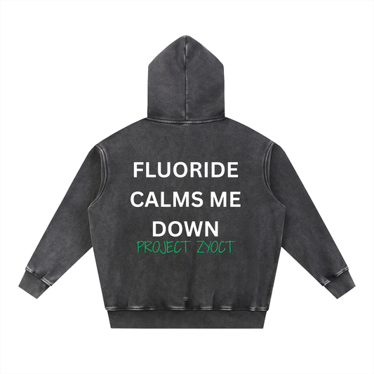 "Fluoride Calms Me Down" Snow Wash Oversize Hoodie