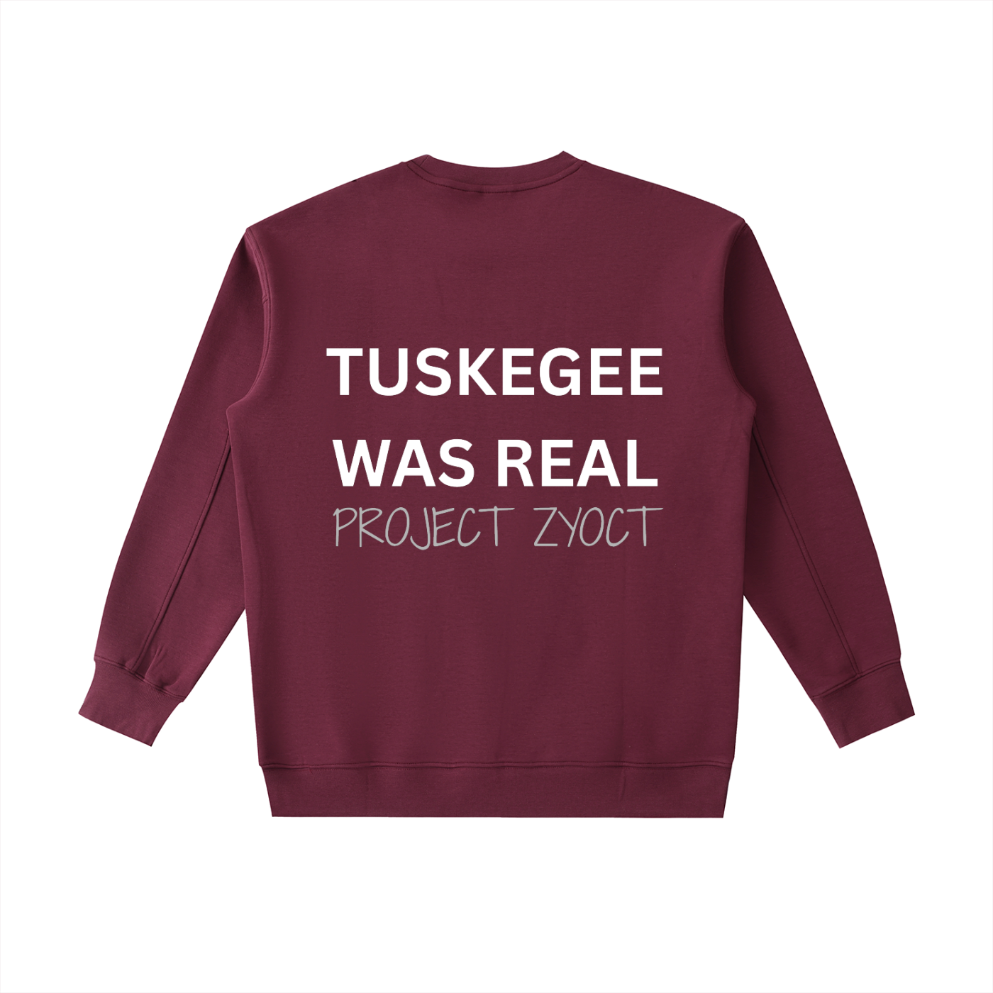 "Tuskegee Was Real" Heavyweight Sweatshirt