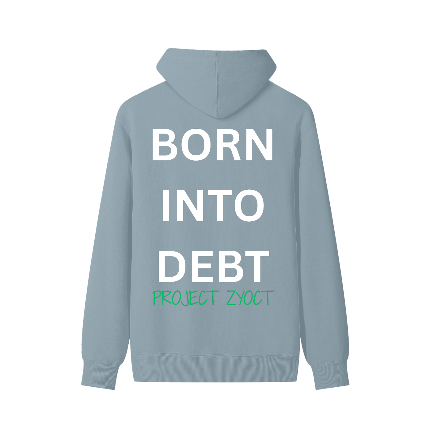 "Born Into Debt" Classic Cotton Hoodie