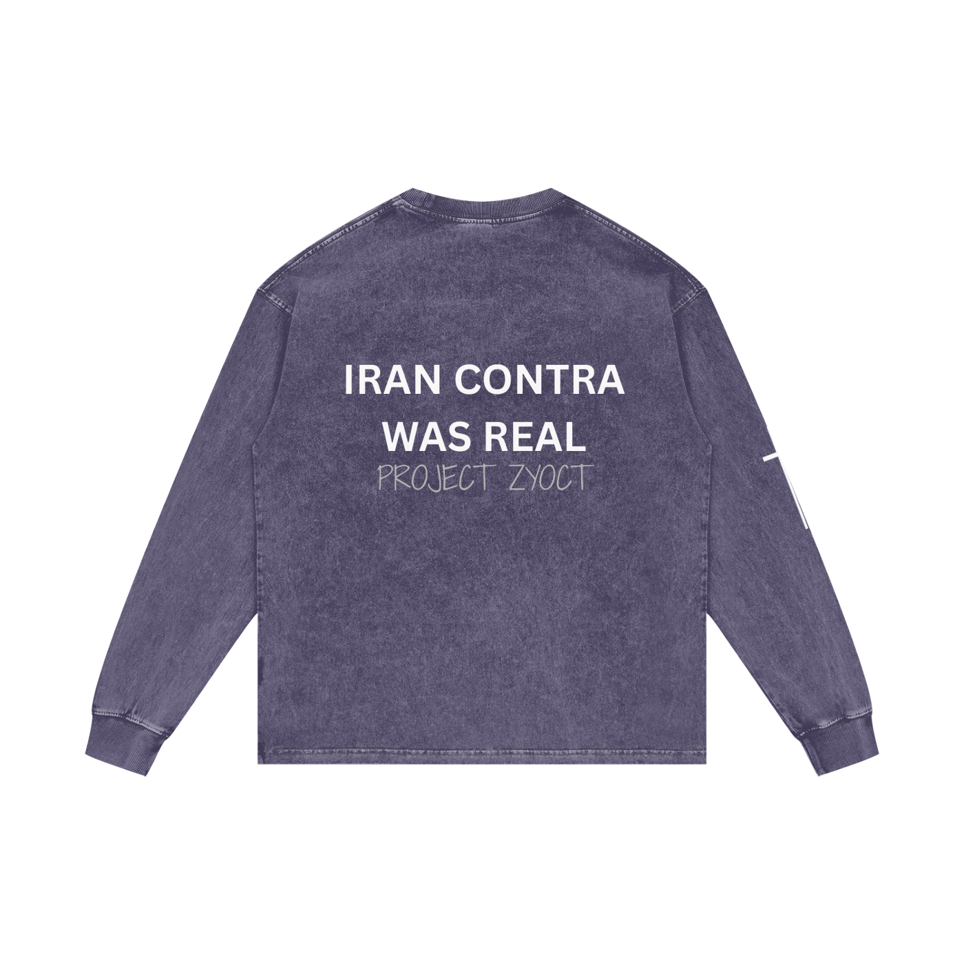 "Iran Contra Was Real" Acid Wash Long Sleeve