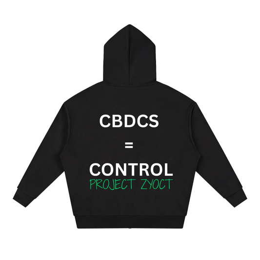 "CBDCs = Control" Full Zip Hoodie