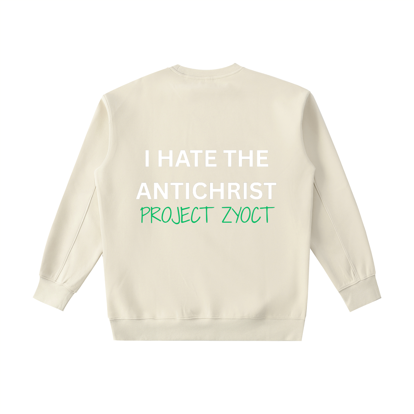 "I Hate the Antichrist " Heavyweight Sweatshirt