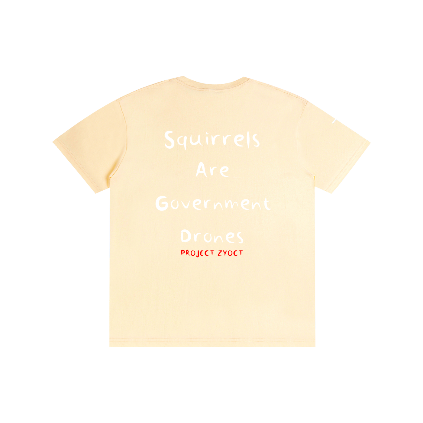 "Squirrels Are Government Drones" Cotton T-Shirt