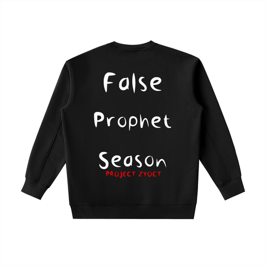 "False Prophet Season" Heavyweight Sweatshirt