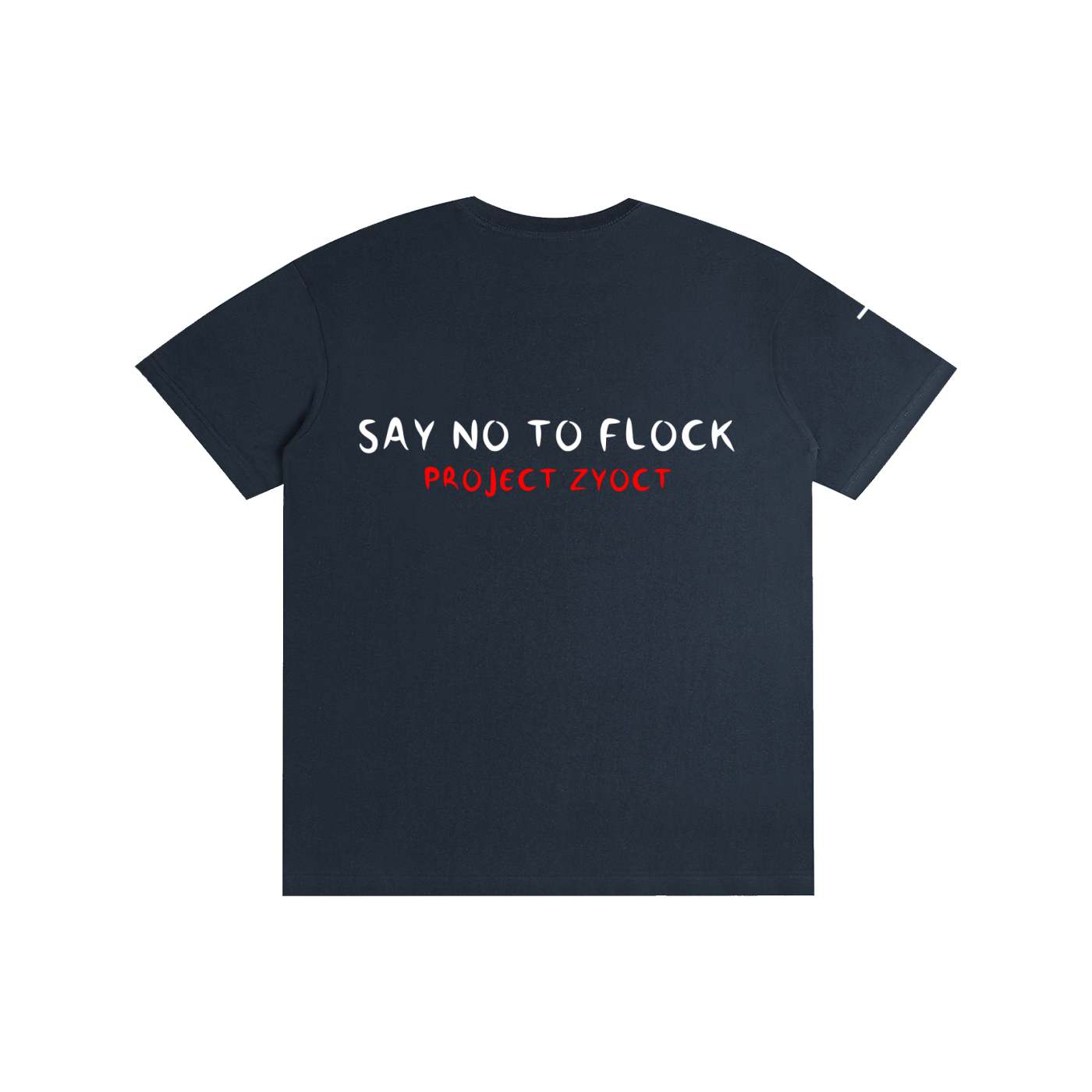 "SAY NO TO FLOCK" Cotton T-Shirt