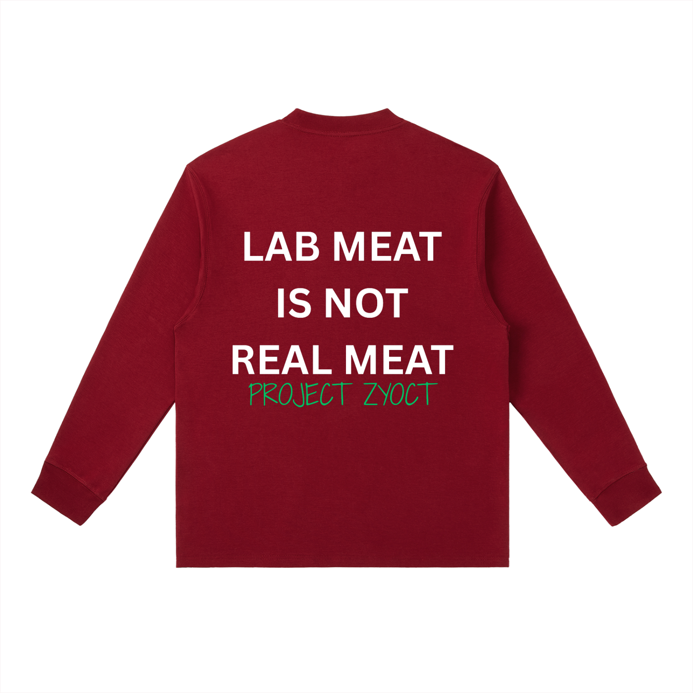 "Lab Meat is Not Real Meat" Long Sleeve