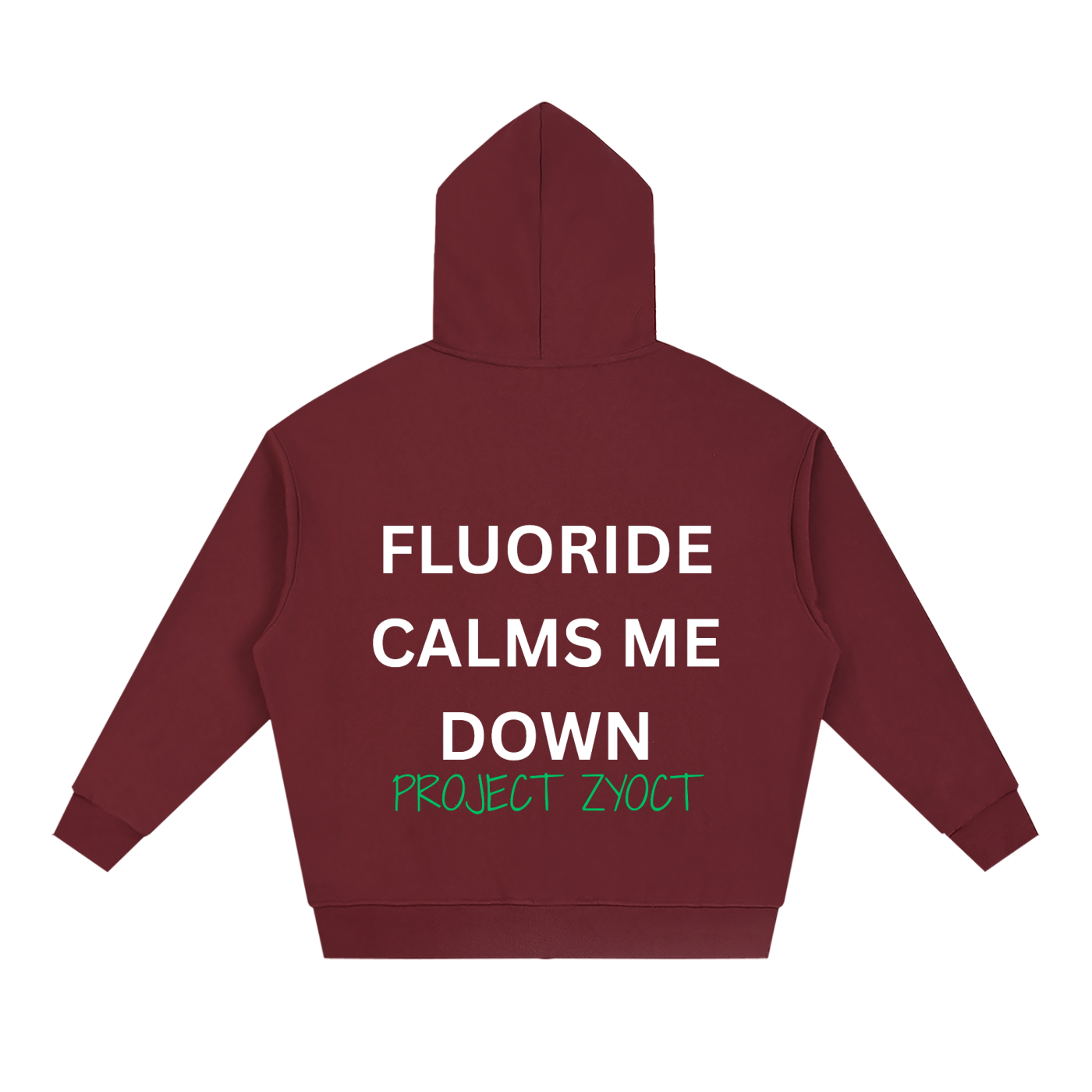 "Fluoride Calms Me Down" Full Zip Hoodie