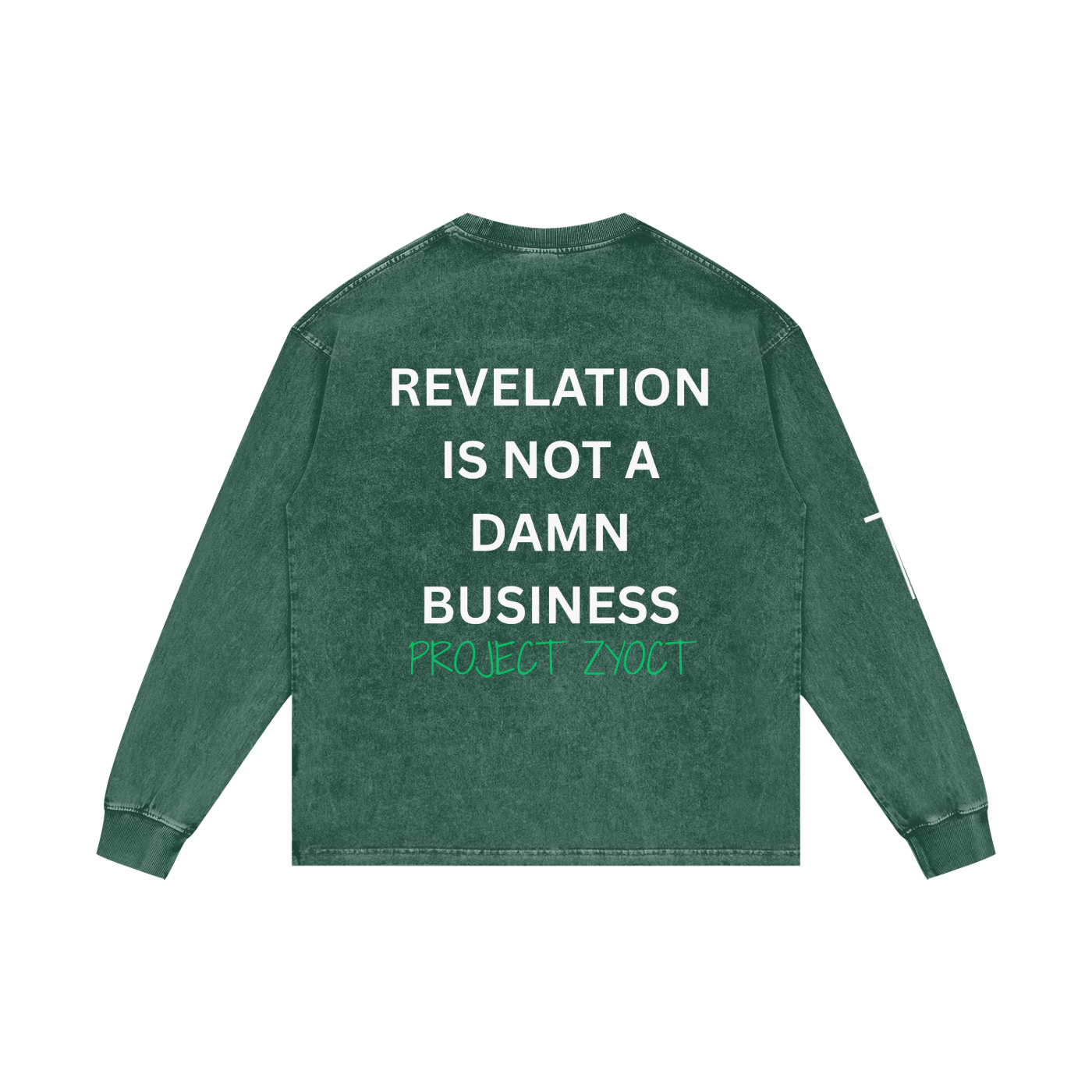 "Revelation is Not a Damn Business" Acid Wash Long Sleeve
