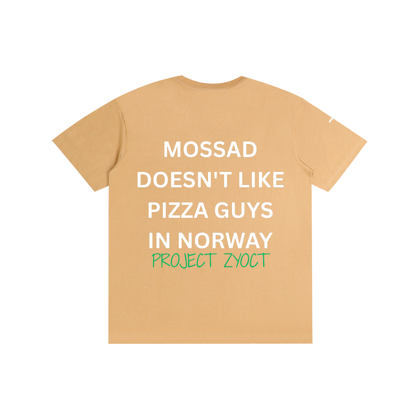 "Mossad doesn't like pizza guys in Norway" Cotton T-Shirt