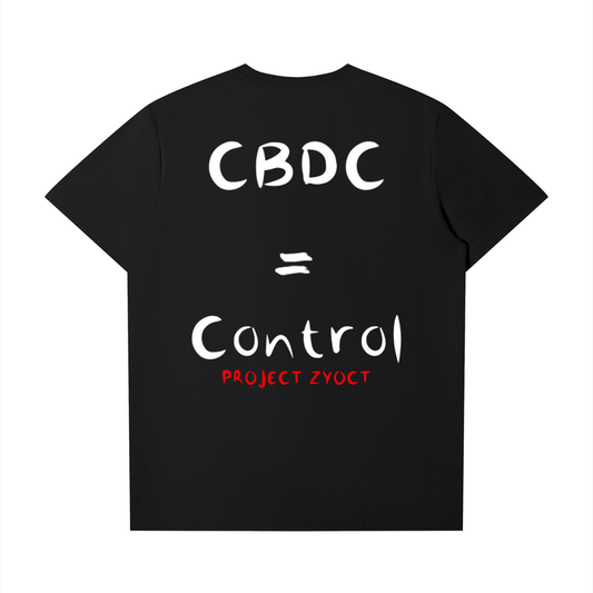 "CBDCs = Control" T-Shirt