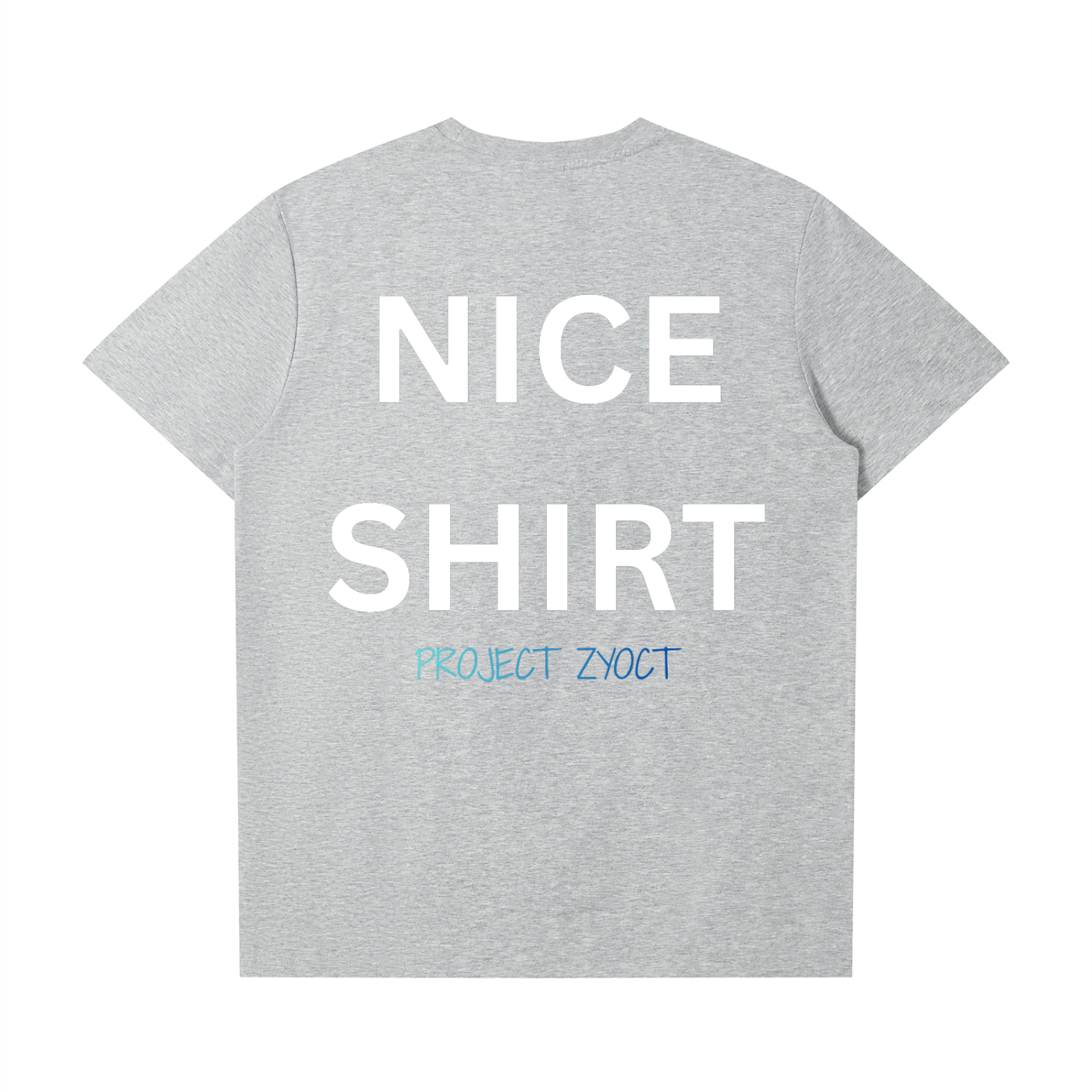 "Nice Shirt" T-Shirt