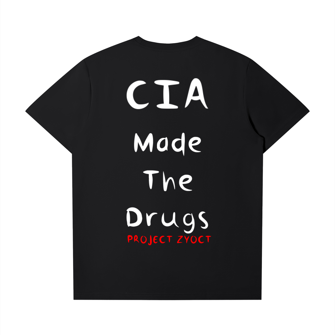 "CIA Made the Drugs" T-Shirt