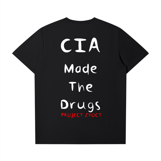 "CIA Made the Drugs" T-Shirt