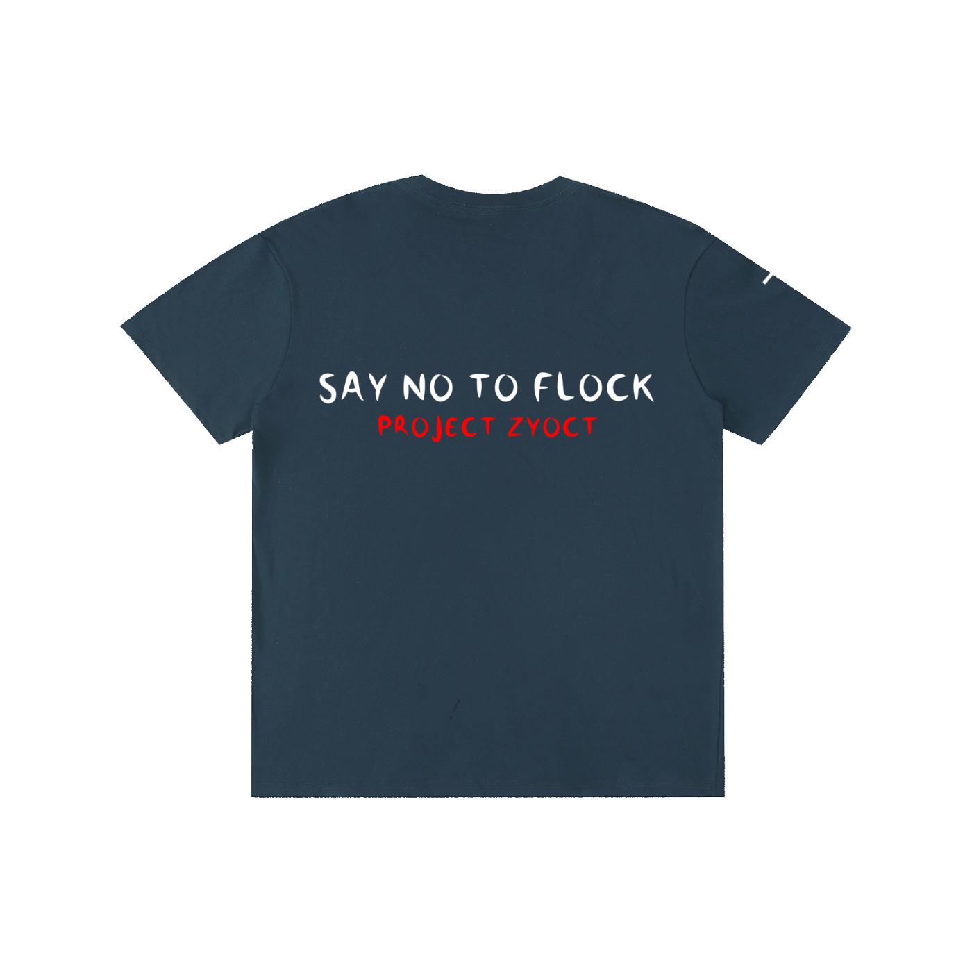 "SAY NO TO FLOCK" Cotton T-Shirt