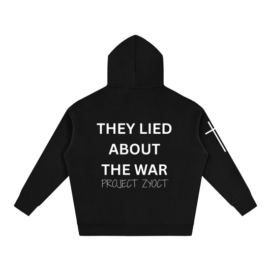 "They Lied About the War" Oversize Hoodie
