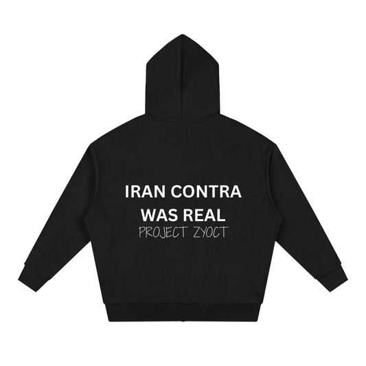 "Iran Contra Was Real" Full Zip Hoodie