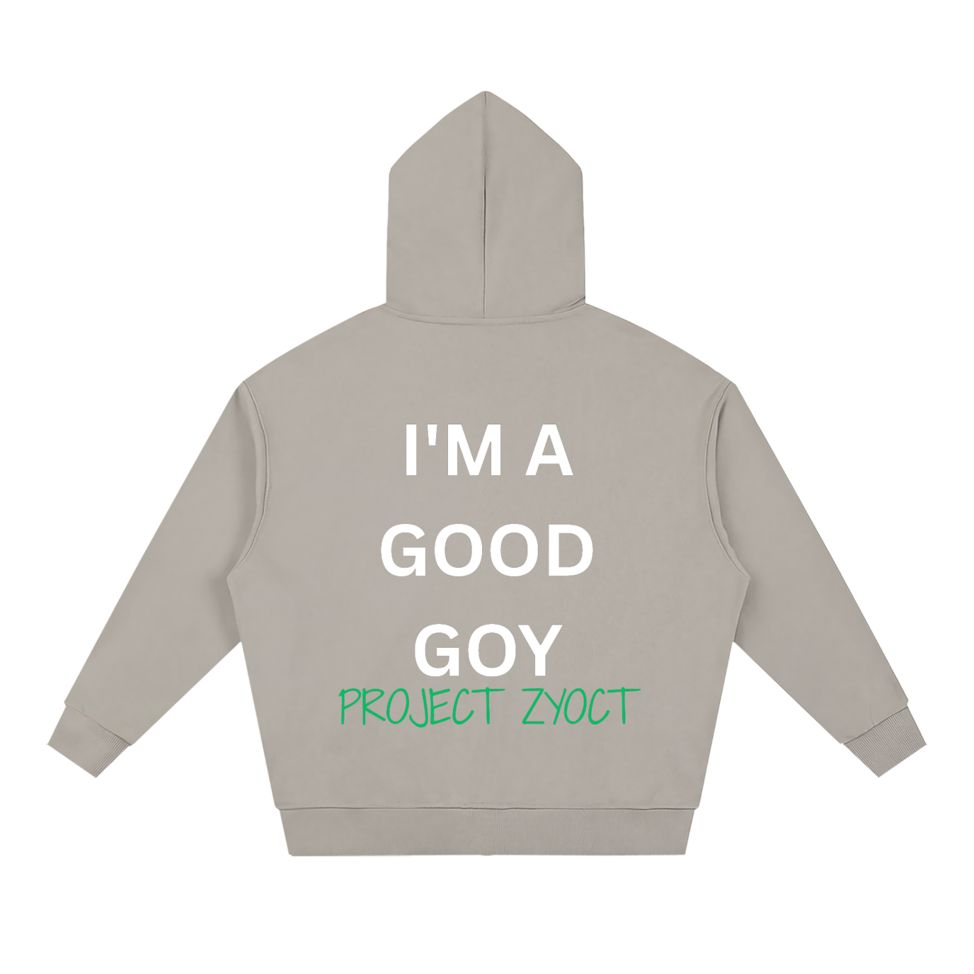 "I'm a Good Goy" Full Zip Hoodie