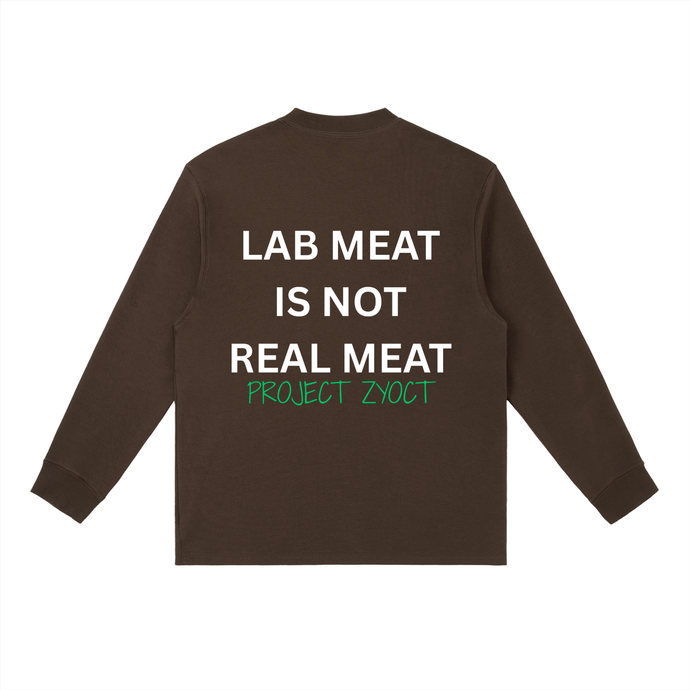"Lab Meat is Not Real Meat" Long Sleeve