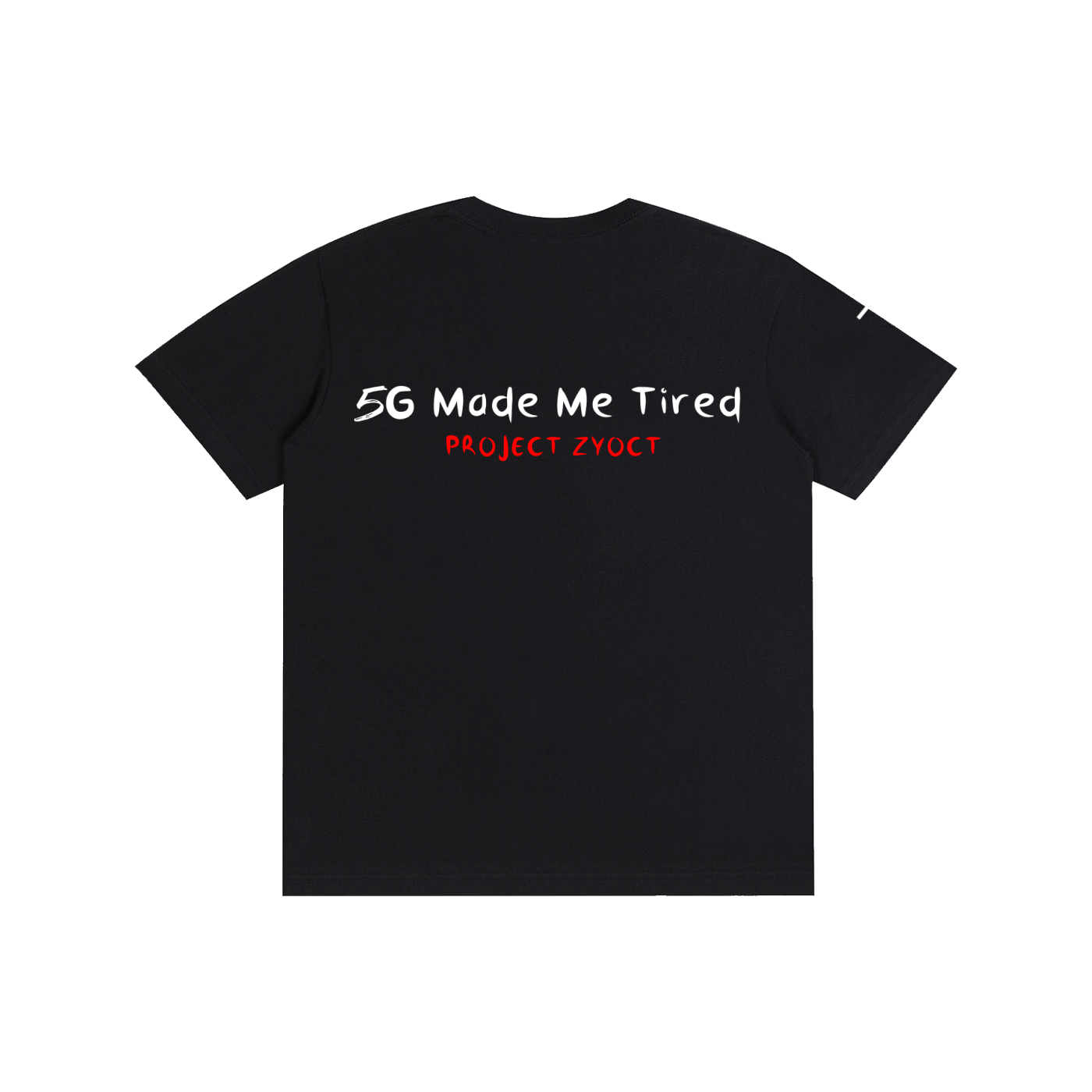 "5G Made Me Tired" Cotton T-Shirt
