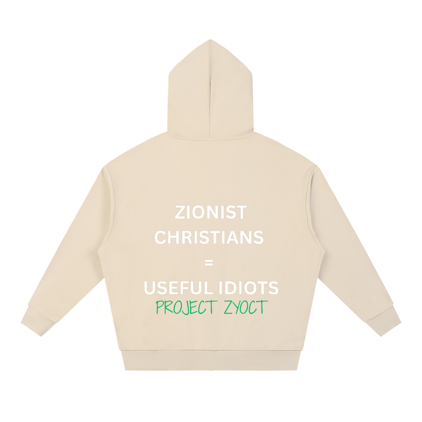 "Zionist Christians = Useful Idiots" Full Zip Hoodie