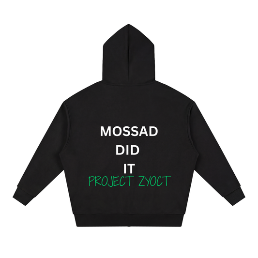"Mossad Did It" Full Zip Hoodie