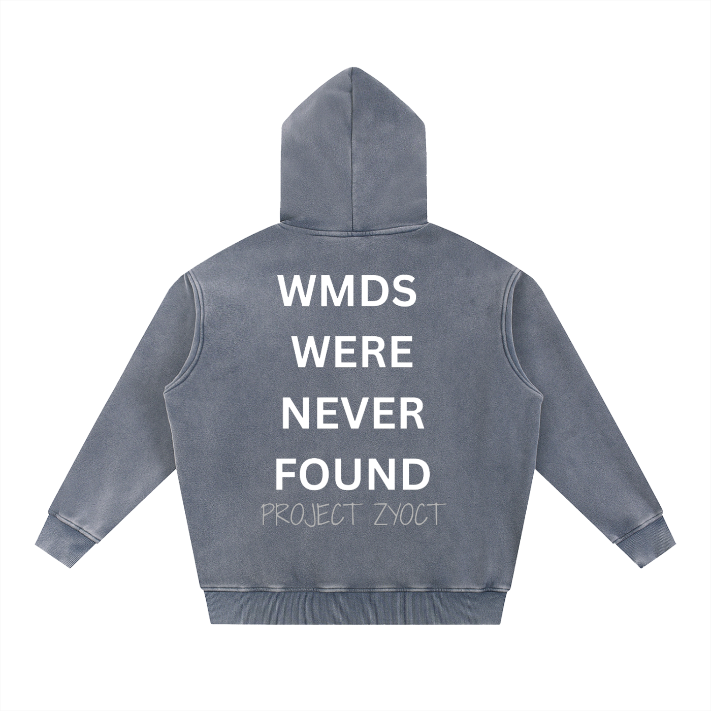 "WMDs Were Never Found" Snow Wash Oversize Hoodie