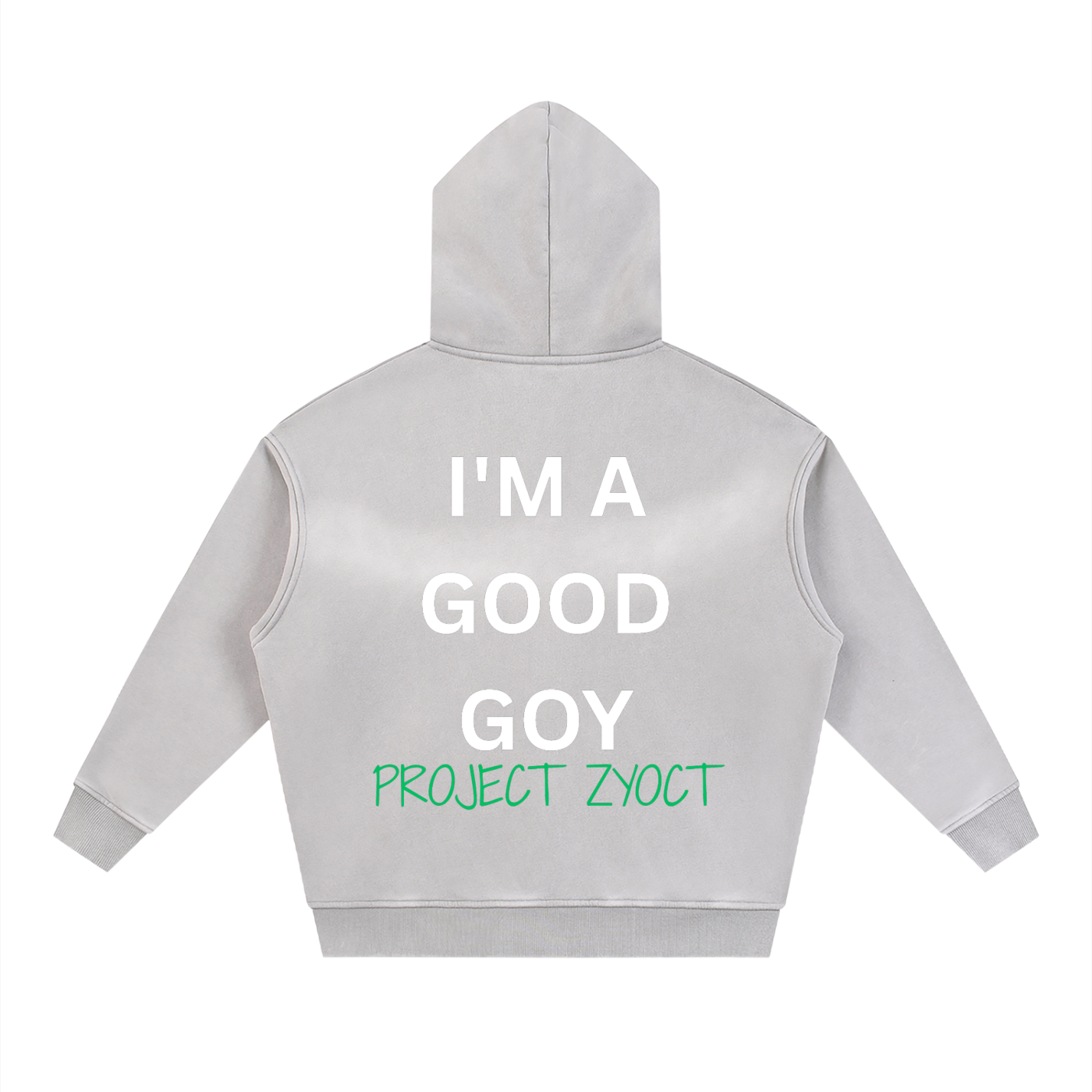"I'm a Good Goy" Faded Zipper Hoodie