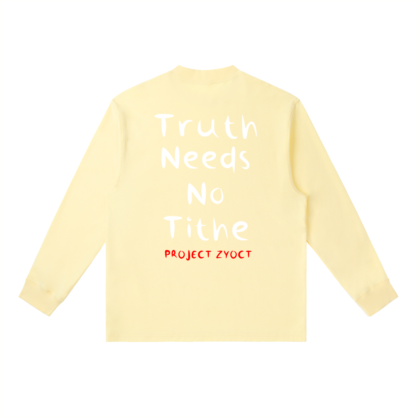 "Truth Needs No Tithe" Long Sleeve