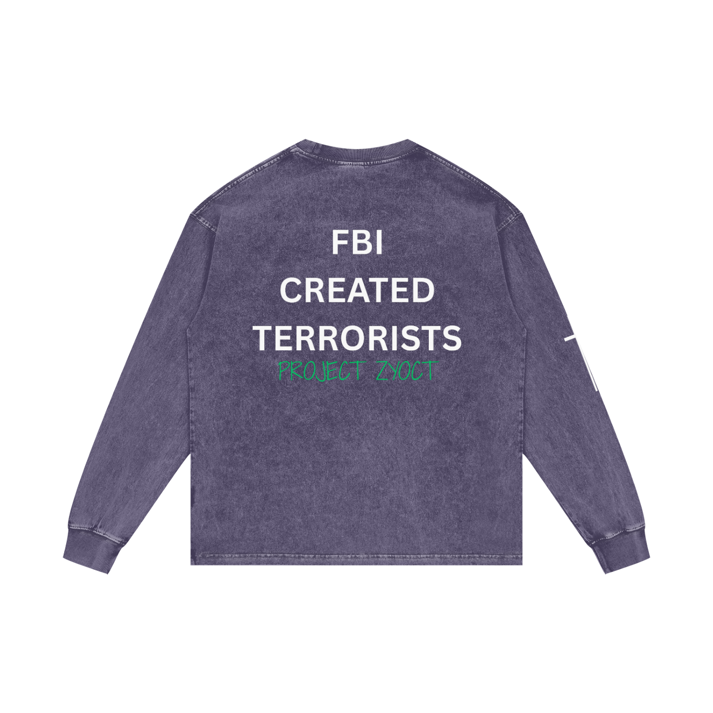 "FBI Created Terrorists" Acid Wash Long Sleeve