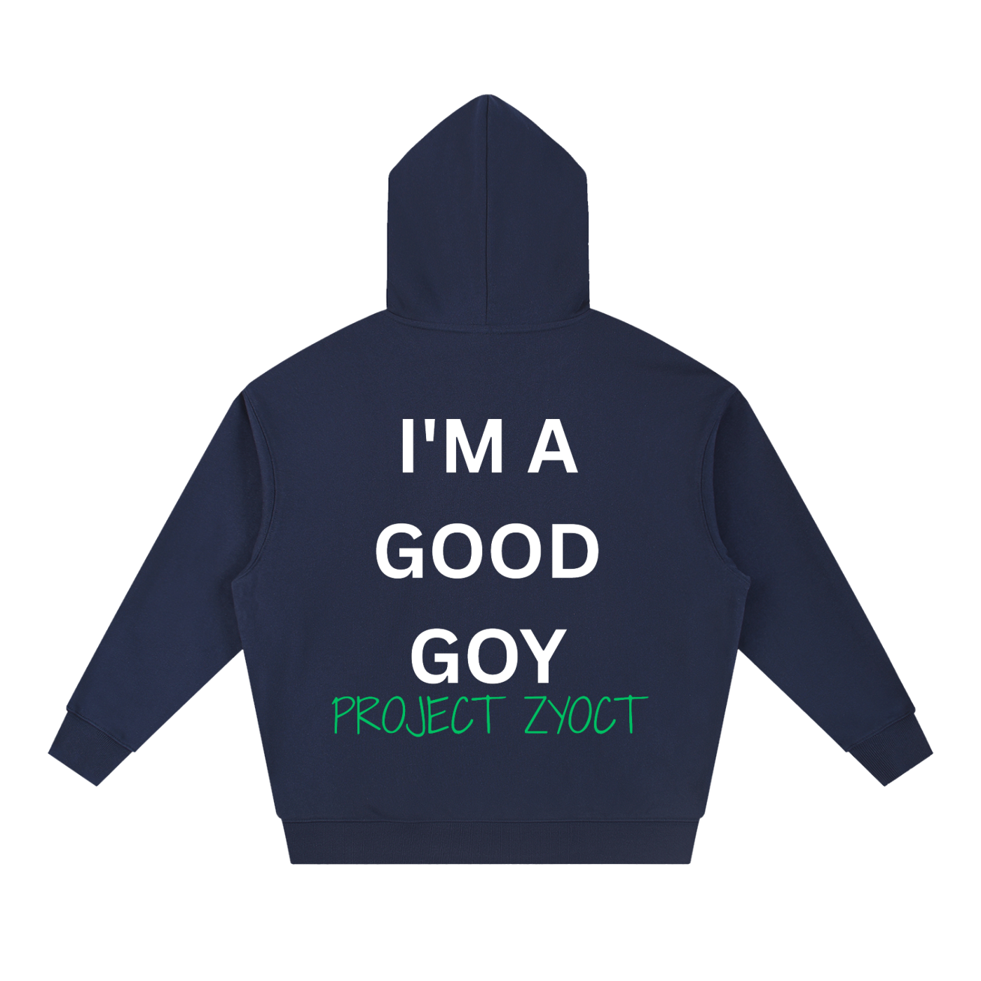 "I'm a Good Goy" Heavyweight Hoodie
